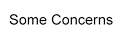 Some Concerns